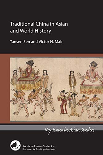 Traditional China in Asian and World History [Paperback]