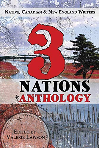 3 Nations Anthology Native, Canadian & New England Writers [Paperback]