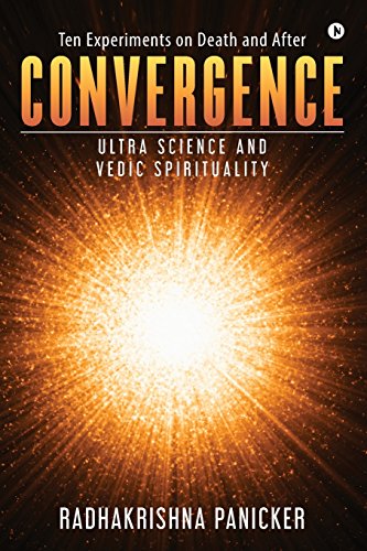 Convergence Ultra Science And Vedic Spirituality [Paperback]
