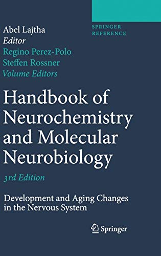 Handbook of Neurochemistry and Molecular Neurobiology: Development and Aging Cha [Hardcover]
