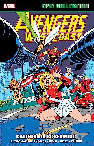 AVENGERS WEST COAST EPIC COLLECTION CALIFORNIA SCREAMING [Paperback]