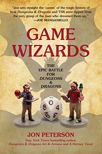 Game Wizards: The Epic Battle for Dungeons & Dragons [Paperback]