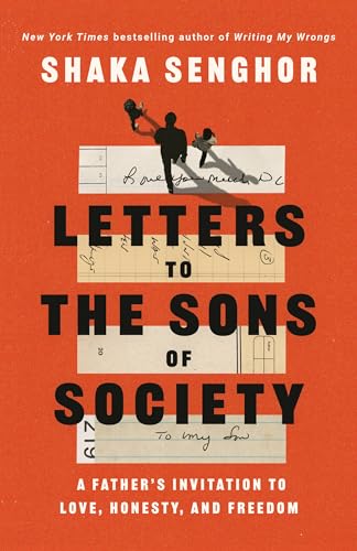 Letters to the Sons of Society A Father's Invitation to Love, Honesty, and Free [Paperback]