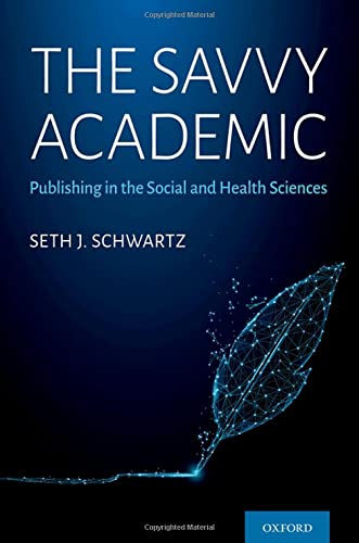 The Savvy Academic Publishing in the Social and Health Sciences [Paperback]