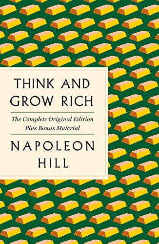 Think and Grow Rich The Complete Original Edition Plus Bonus Material (A GPS G [Paperback]
