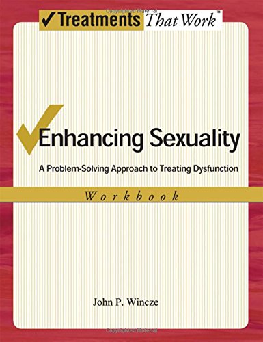 Enhancing Sexuality A Problem-Solving Approach to Treating Dysfunction, Workboo [Paperback]