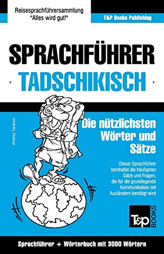 Sprachfhrer Deutsch-Tadschikisch Und Thematischer Wortschatz Mit 3000 Wrtern ( [Paperback]