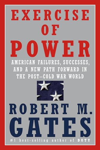 Exercise of Power American Failures, Successes, and a New Path Forward in the P [Hardcover]