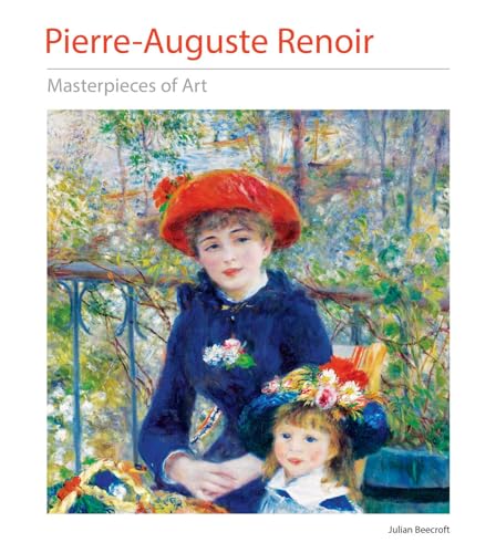 Pierre-Auguste Renoir Masterpieces of Art [Hardcover]