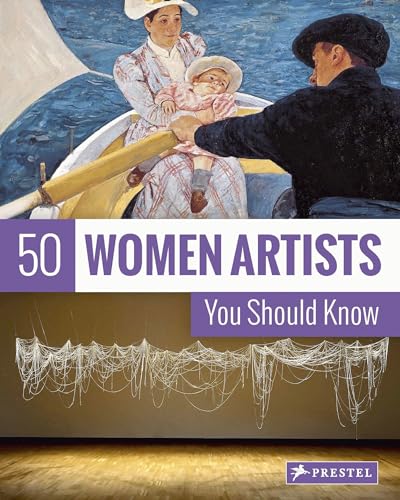 50 Women Artists You Should Know [Paperback]