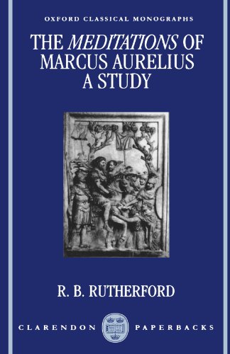 The Meditations of Marcus Aurelius A Study [Paperback]