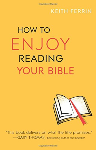 How To Enjoy Reading Your Bible [Paperback]