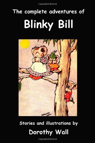 The Complete Adventures Of Blinky Bill [Paperback]