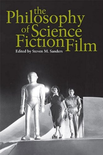 The Philosophy Of Science Fiction Film (the Philosophy Of Popular Culture) [Paperback]