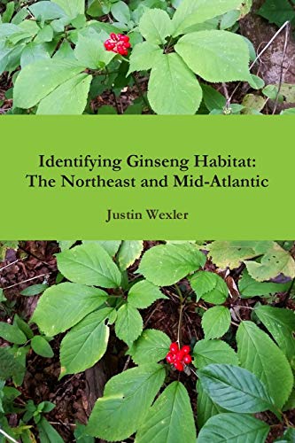 Identifying Ginseng Habitat  The Northeast and Mid-Atlantic [Paperback]