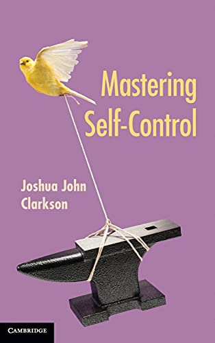Mastering Self-Control [Hardcover]