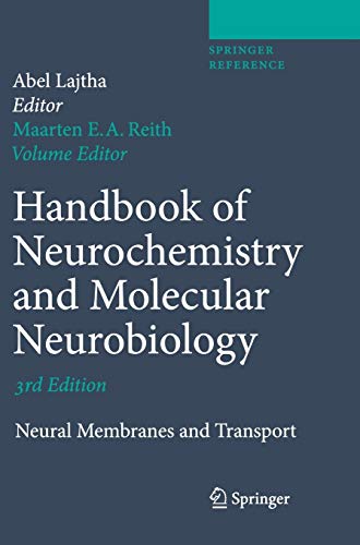 Handbook of Neurochemistry and Molecular Neurobiology: Neural Membranes and Tran [Hardcover]