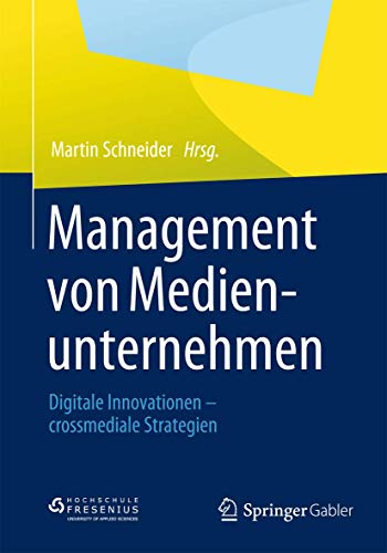 Management von Medienunternehmen Digitale Innovationen - crossmediale Strategie [Paperback]