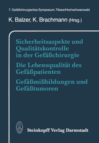 Sicherheitsaspekte und Qualittskontrolle in der Gefchirurgie Die Lebensqualit [Paperback]
