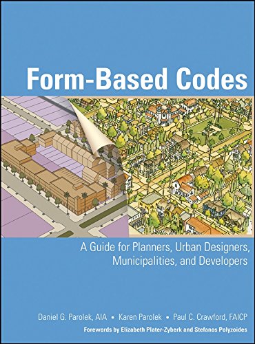 Form Based Codes: A Guide for Planners, Urban Designers, Municipalities, and Dev [Hardcover]