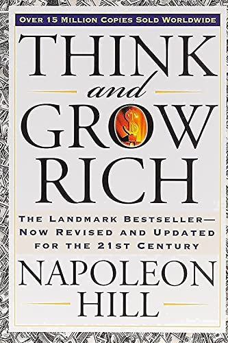 Think and Grow Rich The Landmark Bestseller Now Revised and Updated for the 21s [Paperback]