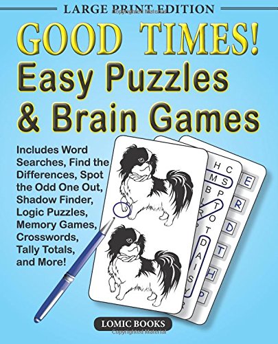Good Times Easy Puzzles & Brain Games  Includes Word Searches, Find the Differ [Paperback]