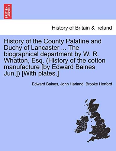 History Of The County Palatine And Duchy Of Lancaster ... The Biographical Depar [Paperback]