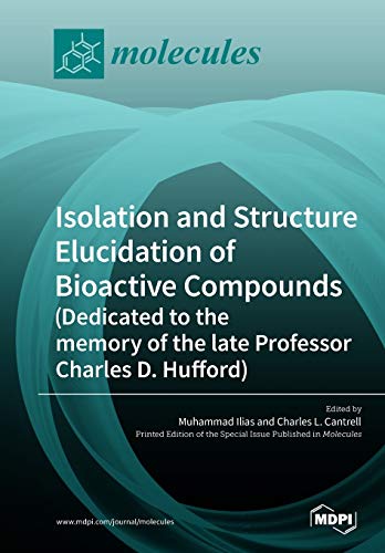 Isolation and Structure Elucidation of Bioactive Compounds (Dedicated to the Mem [Paperback]