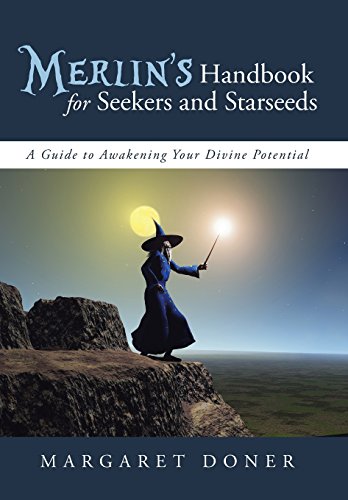 Merlin's Handbook For Seekers And Starseeds A Guide To Awakening Your Divine Po [Hardcover]