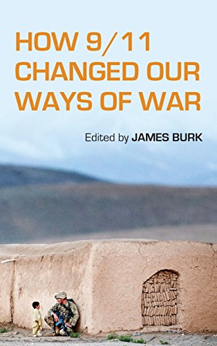 How 9/11 Changed Our Ways of War [Hardcover]