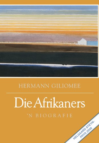 Die Afrikaners 'n Biografie (afrikaans Edition) [Paperback]