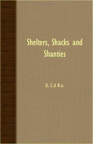 Shelters, Shacks and Shanties [Unknown]