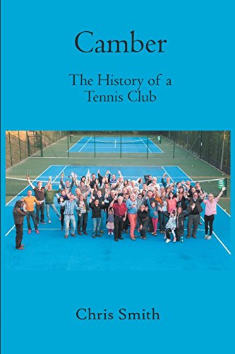 Camber The History Of A Tennis Club [Paperback]