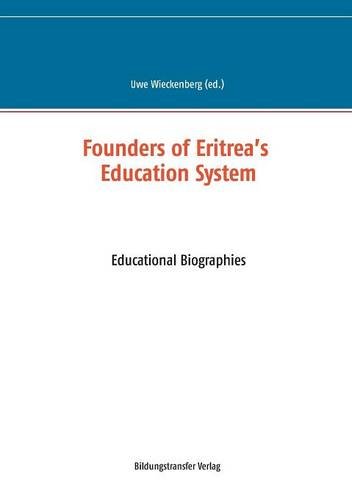 Founders Of Eritrea's Education System [Paperback]