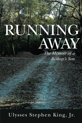 Running Away The Memoir Of A Bishop's Son [Paperback]