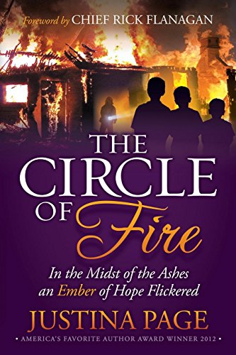 The Circle of Fire In the Midst of the Ashes an Ember of Hope Flickered [Paperback]