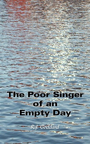 The Poor Singer Of An Empty Day [Paperback]
