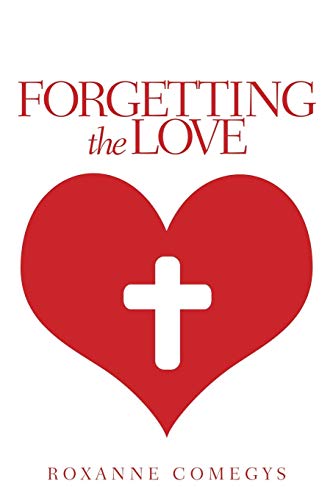 Forgetting The Love [Paperback]