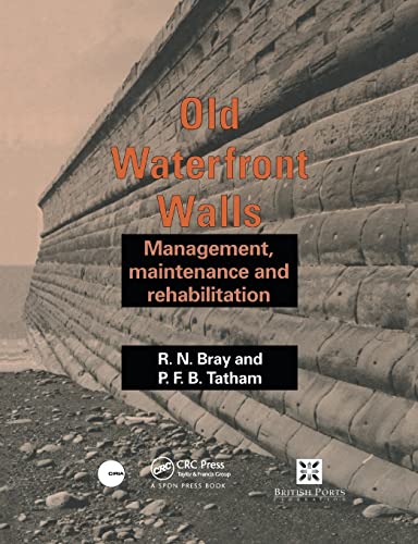 Old Waterfront Walls Management, maintenance and rehabilitation [Paperback]