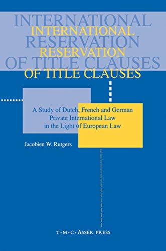 International Reservation of Title ClausesA Study of Dutch, French and German P [Paperback]