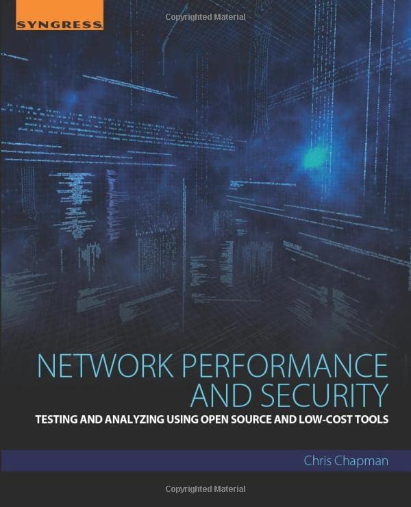 Network Performance and Security Testing and Analyzing Using Open Source and Lo [Paperback]