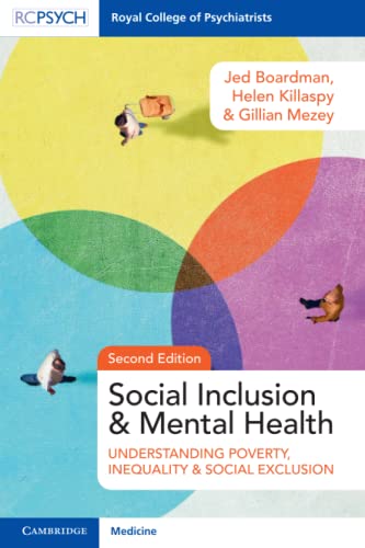 Social Inclusion and Mental Health Understanding Poverty, Inequality and Social [Paperback]