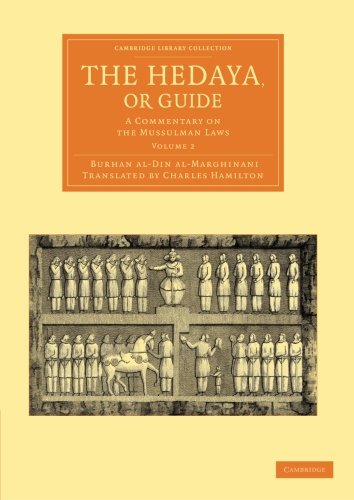The Hedaya, or Guide A Commentary on the Mussulman Laws [Paperback]