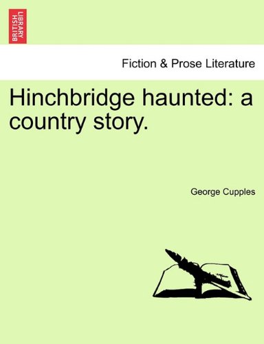 Hinchbridge Haunted  A country Story [Paperback]