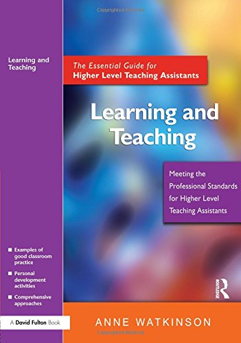 Learning and Teaching The Essential Guide for Higher Level Teaching Assistants [Paperback]