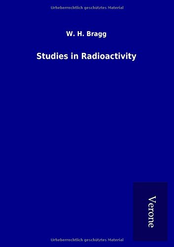 Studies In Radioactivity (german Edition) [Paperback]