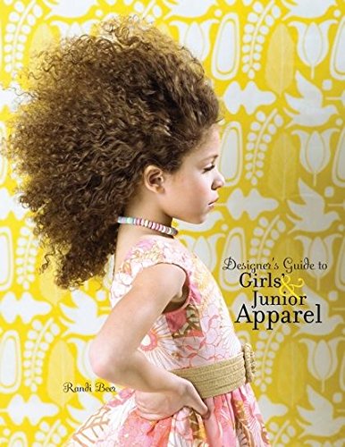 Designer's Guide to Girls' and Junior Apparel [Paperback]