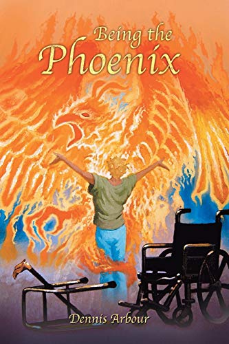Being The Phoenix [Paperback]