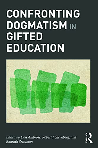 Confronting Dogmatism in Gifted Education [Paperback]