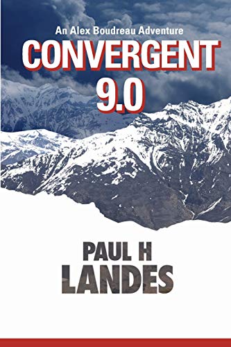 Convergent 9. 0  An Alex Boudreau Adventure [Paperback]